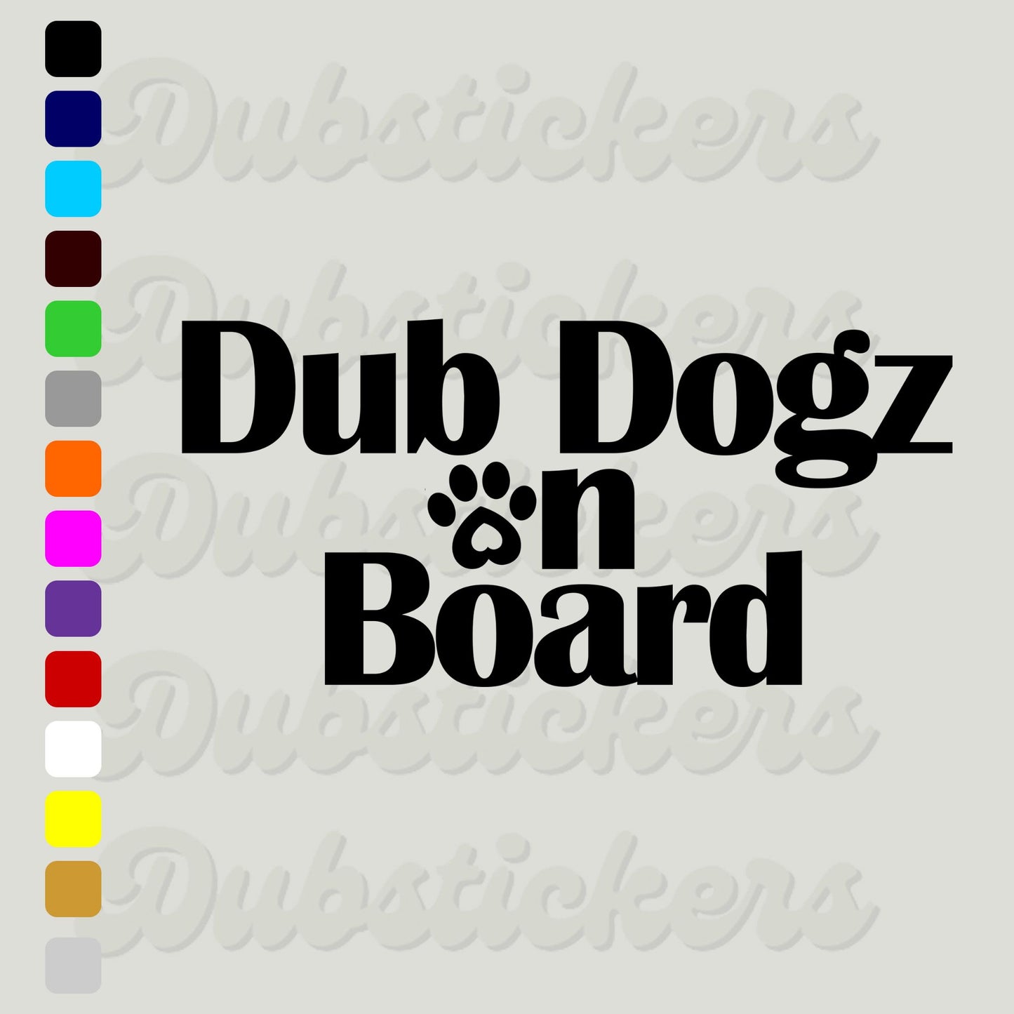 Dub Dogz On Board Decal