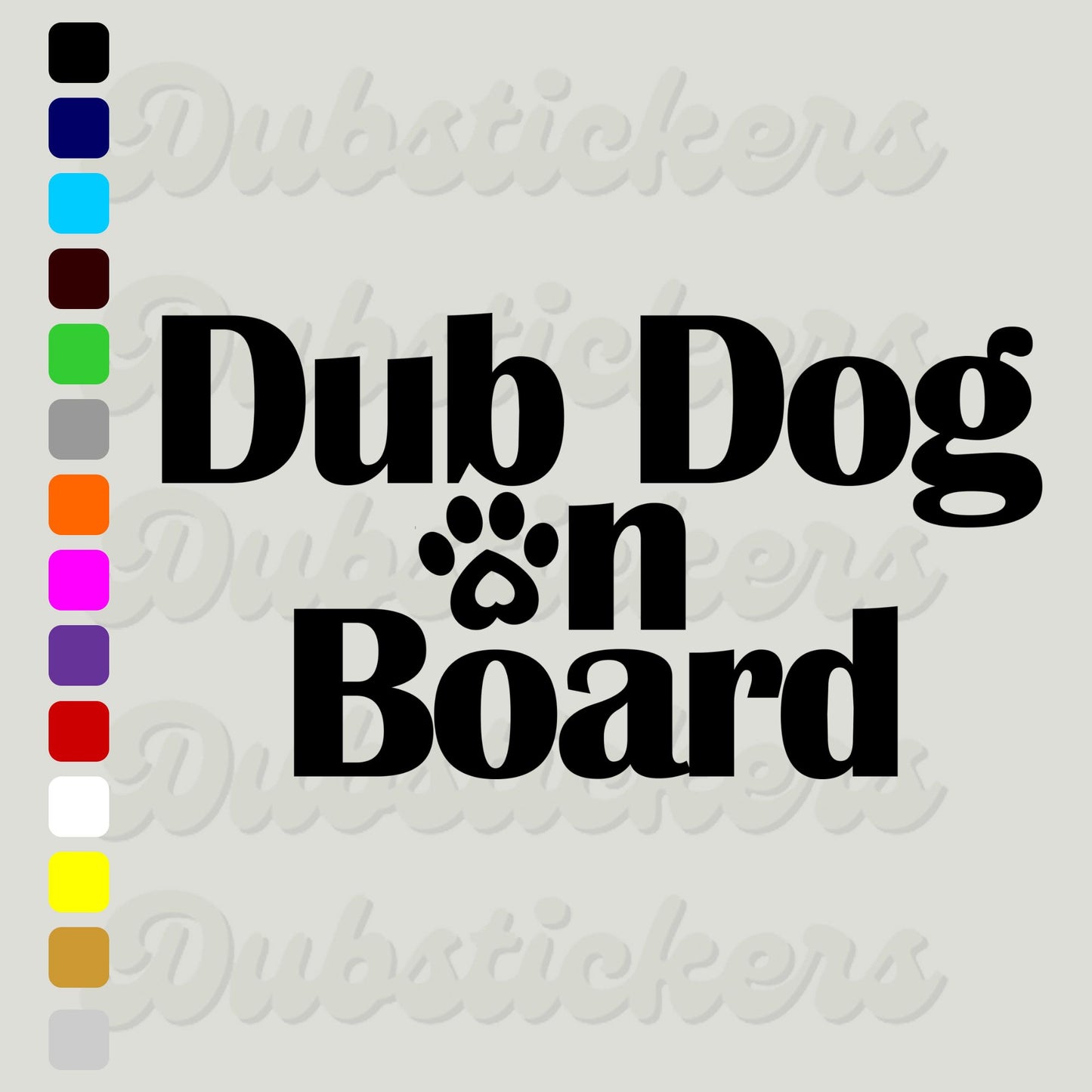 Dub Dog On Board Decal